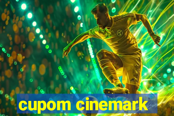 cupom cinemark